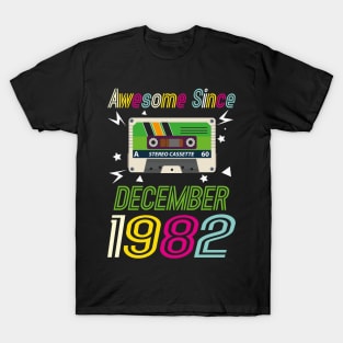 Funny Birthday Quote, Awesome Since December 1982, Retro Birthday T-Shirt